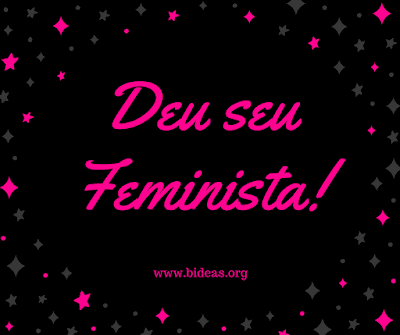 Deu seu Feminista